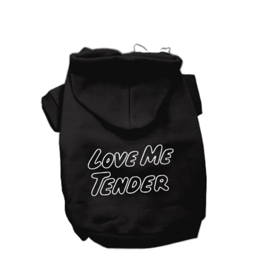 Love Me Tender- Dog Hoodie