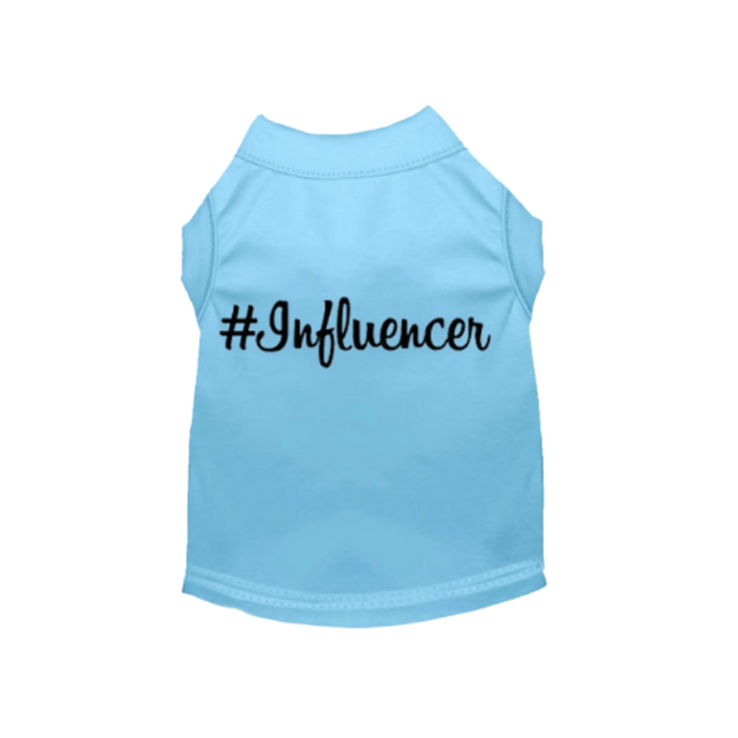 #Influencer Shirt